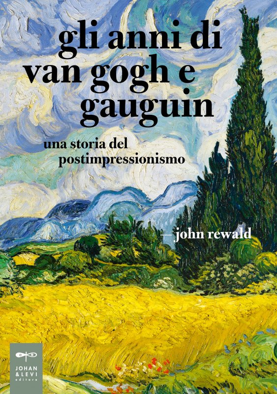 Gli anni di Van Gogh e Gauguin