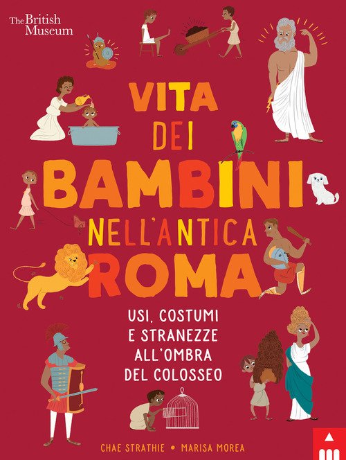 Vita dei bambini nell'Antica Roma. Usi costumi e stranezze all'ombra del Colosseo