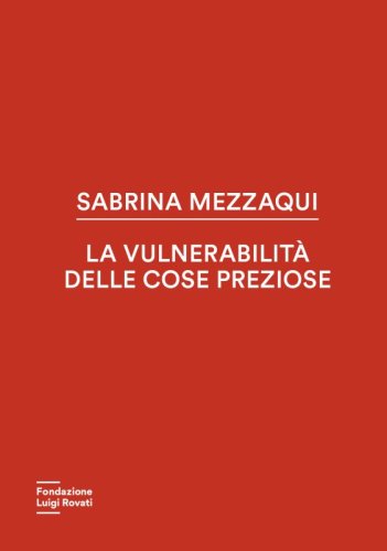La vulnerabilità delle cose preziose
