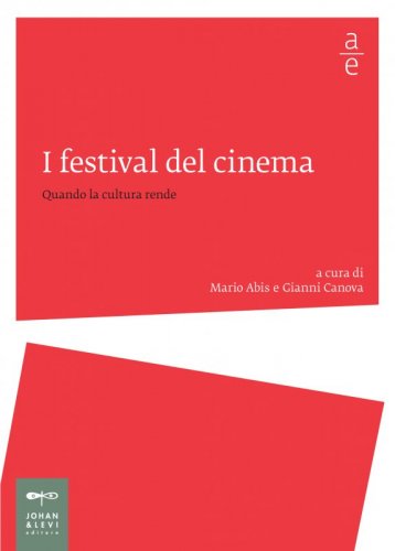 I festival del cinema - Quando la cultura rende
