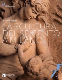 La scultura del Seicento a Milano