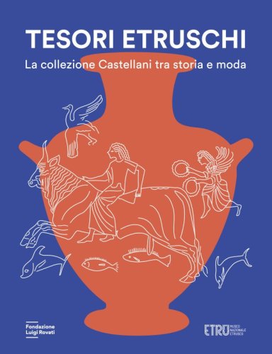 Tesori etruschi (la serie completa dei cataloghi)