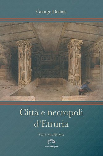 Citt&agrave; e necropoli d'Etruria
